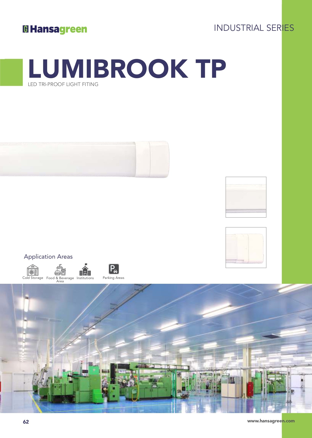 Hansagreen Lumibrook TP LED tube light with application area examples in a warehouse.