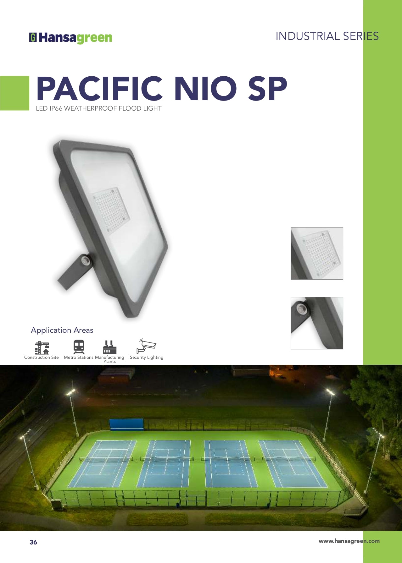 Hansagreen Pacific NIO SP LED flood light with application on a tennis court.